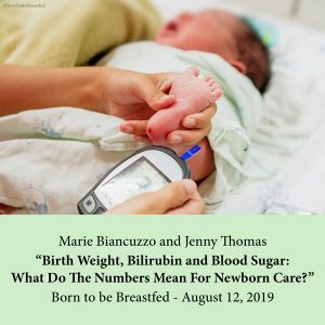 Birth Weight, Bilirubin and Blood Sugar: What Do The Numbers Mean For Newborn Care?