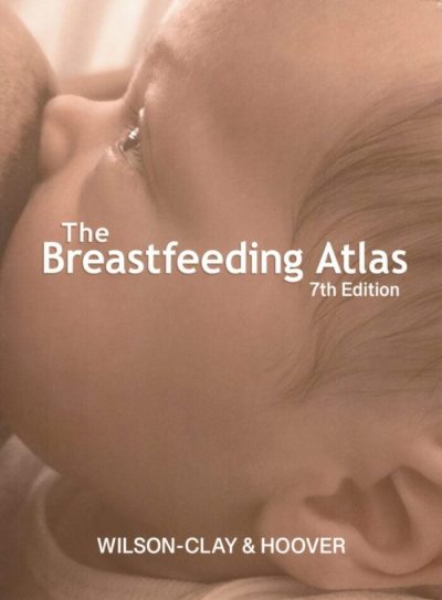 The Breastfeeding Atlas, 7th Edition
